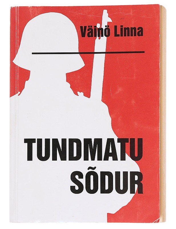 Tundmatu sõdur - Linna, Väinö - Romaanit ja novellit - 10105574802 - 0