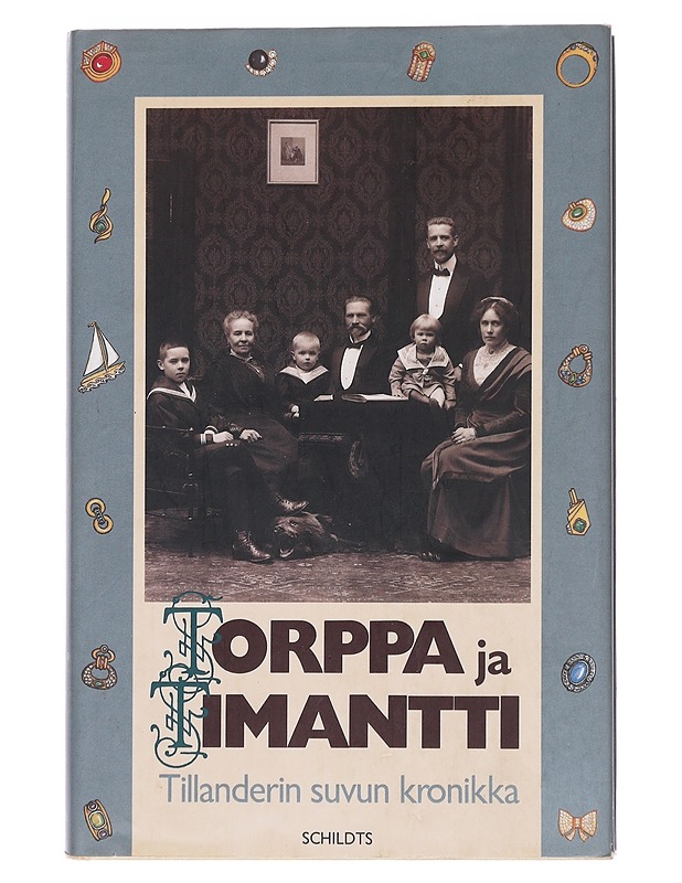 Torppa ja timantti : Tillanderin suvun kronikka - Tillander, Herbert - Elämäkerrat ja muistelmat - 10105574829 - 0