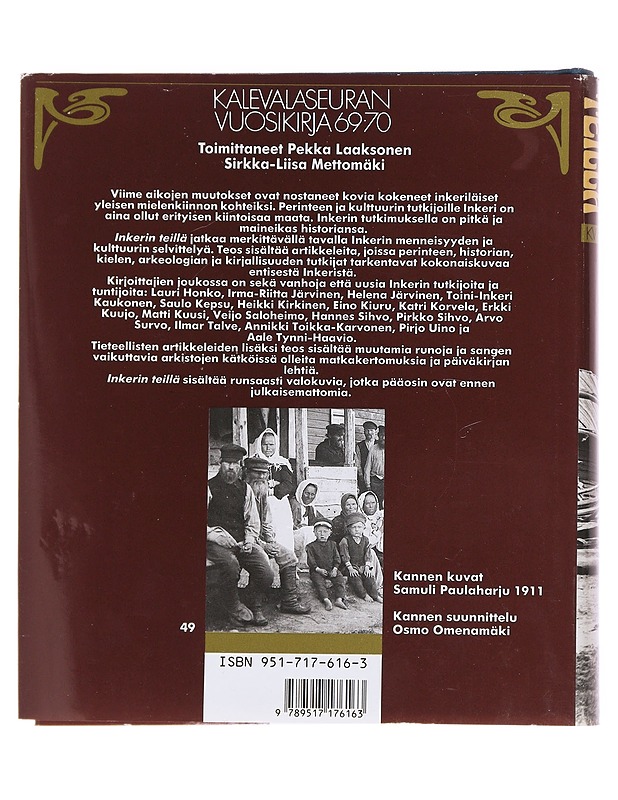 Kalevalaseuran vuosikirja. 69-70, Inkerin teillä - Pekka Laaksonen - Elämäkerrat ja muistelmat - 10105574946 - 1