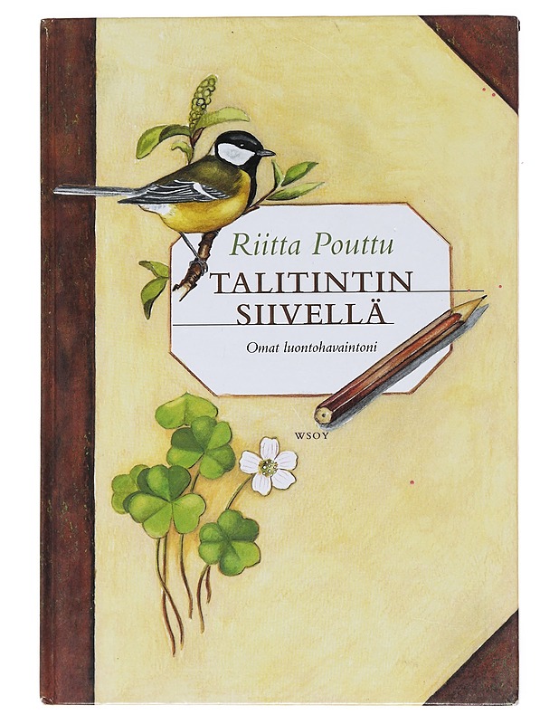 TALITINTIN SIIVELLÄ / OMAT LUONTOHAVAINTONI - RIITTA POUTTU - Tietokirjat ja oppaat - 10105574950 - 0