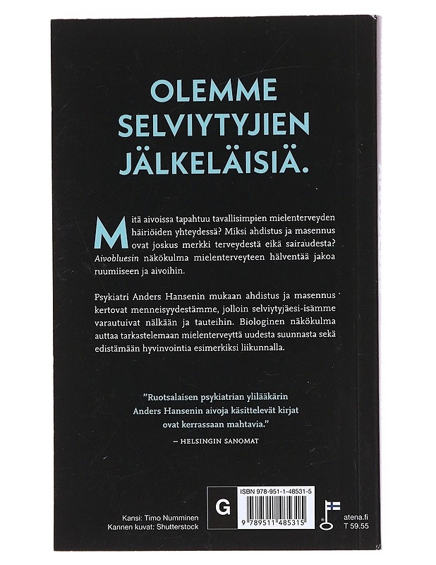 Aivoblues : miksi voimme huonosti, vaikka kaikki on hyvin - Hansen, Anders - Tietokirjat ja oppaat - 10105575048 - 1