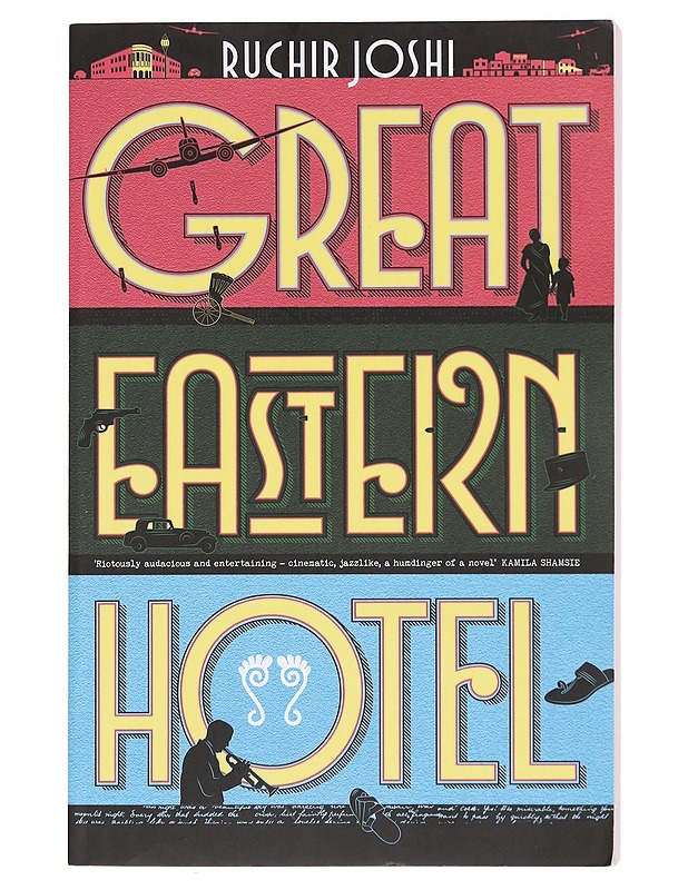 Great Eastern Hotel - Ruchir Joshi - Tietokirjat ja oppaat - 10105575153 - 0