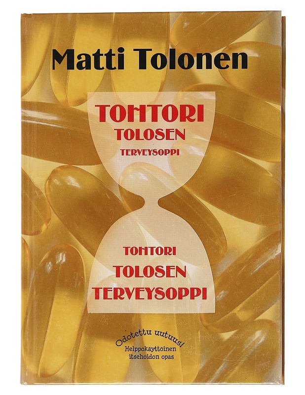 Tohtori Tolosen terveysoppi - Matti Tolonen - Tietokirjat ja oppaat - 10105575209 - 0