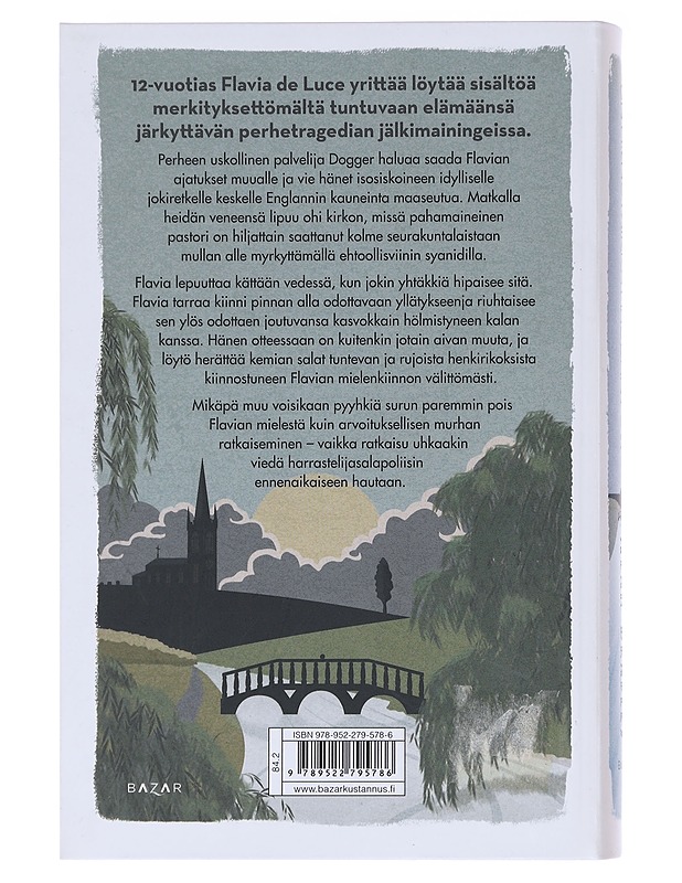 On hieno paikka haudan povi - Bradley, Alan - Romaanit ja novellit - 10105575218 - 1