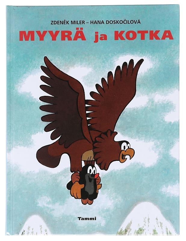Myyrä ja kotka - Miler, Zden?k - Lastenkirjat - 10105575339 - 0
