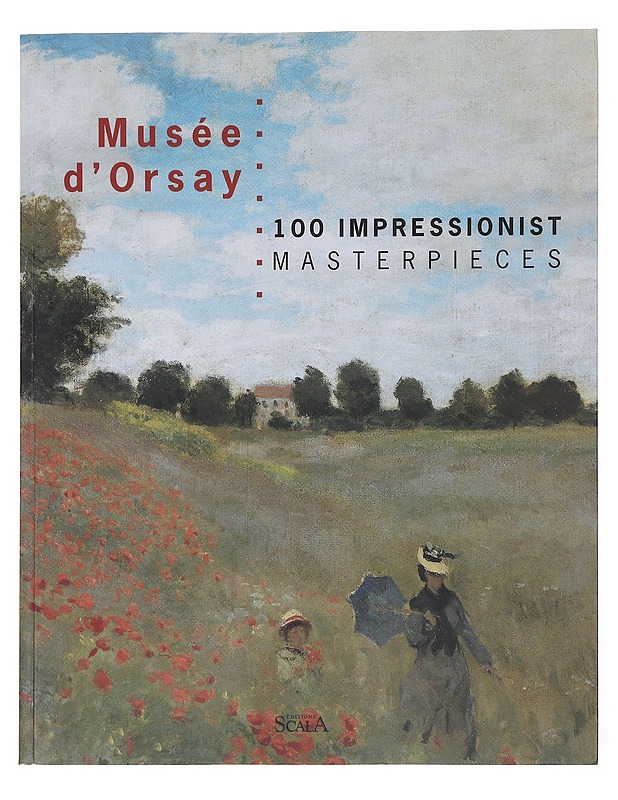 Musée d'Orsay : 100 impressionist masterpieces - Mareline, Laurence - Taide- ja kulttuurikirjat - 10105575481 - 0