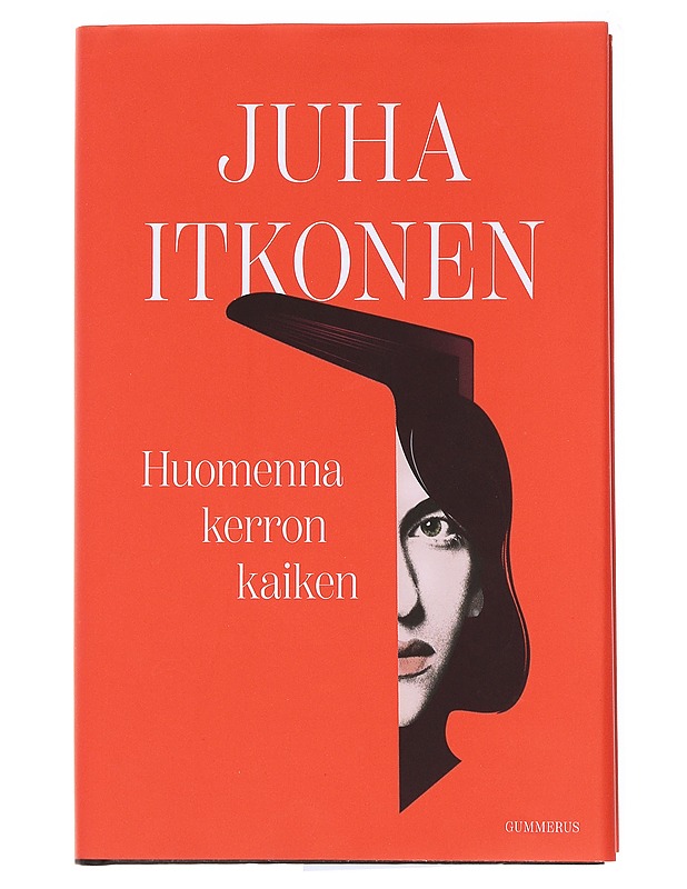 Huomenna kerron kaiken - Juha Itkonen - Romaanit ja novellit - 10105575537 - 0