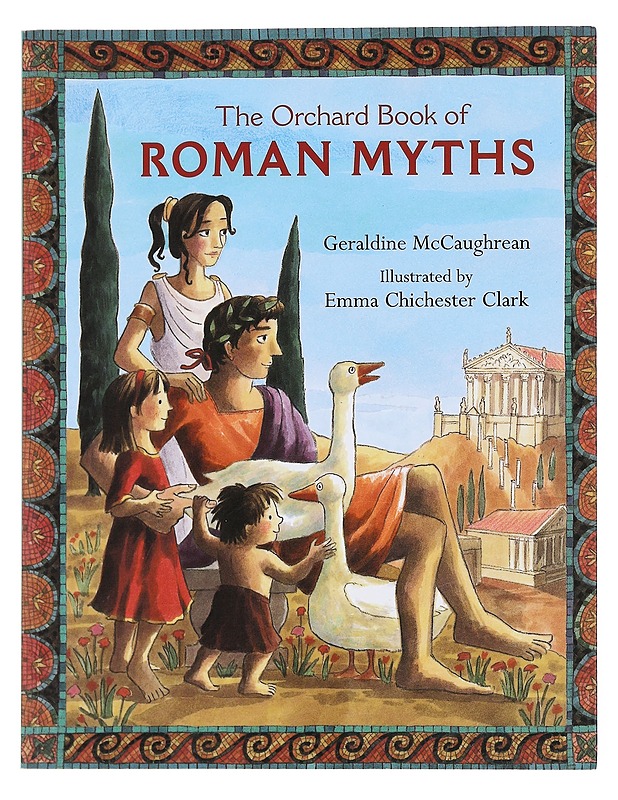 The Orchard Book of Roman Myths - Geraldine McCaughrean - Lastenkirjat - 10105575542 - 0
