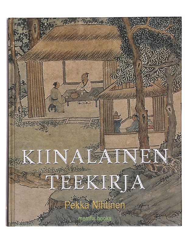 Kiinalainen teekirja - Pekka Nihtinen - Tietokirjat - 10105575637 - 0