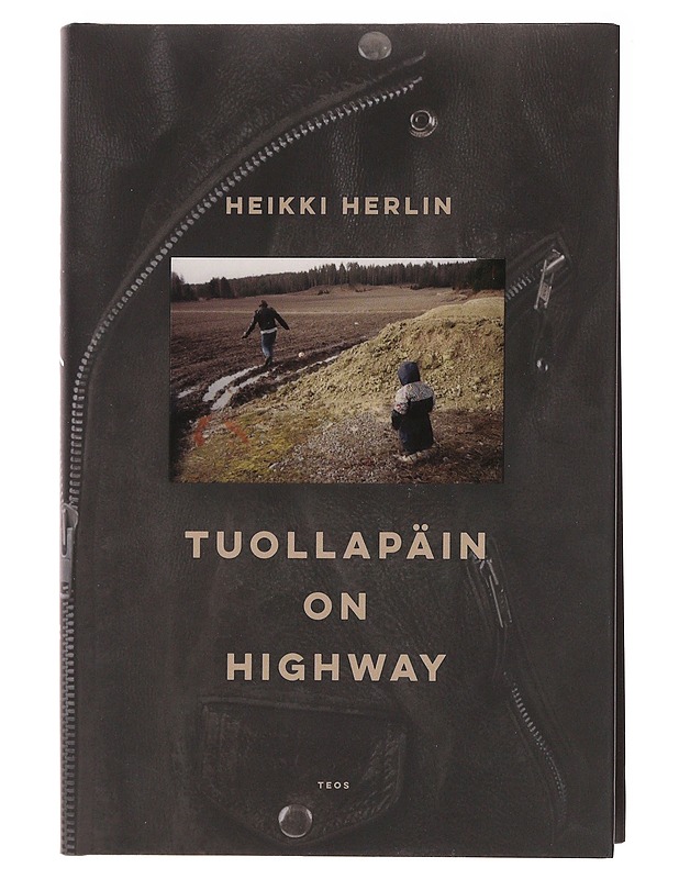 Tuollapäin on highway - Heikki Herlin - Elämäkerrat ja muistelmat - 10105575644 - 0