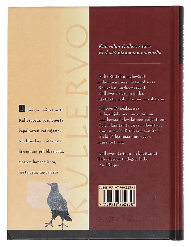 Kullervo pohojalaanen / Kalevalan Kullervo-taru Etelä-Pohjanmaan murteella - Riippa, Esa - Romaanit ja novellit - 10105575643 - 1