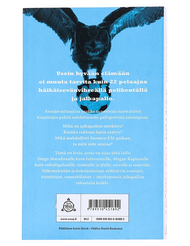Kentänvaltaajat / rakkautena jalkapallo - Apunen, Matti - Elämäkerrat ja muistelmat - 10105575666 - 1
