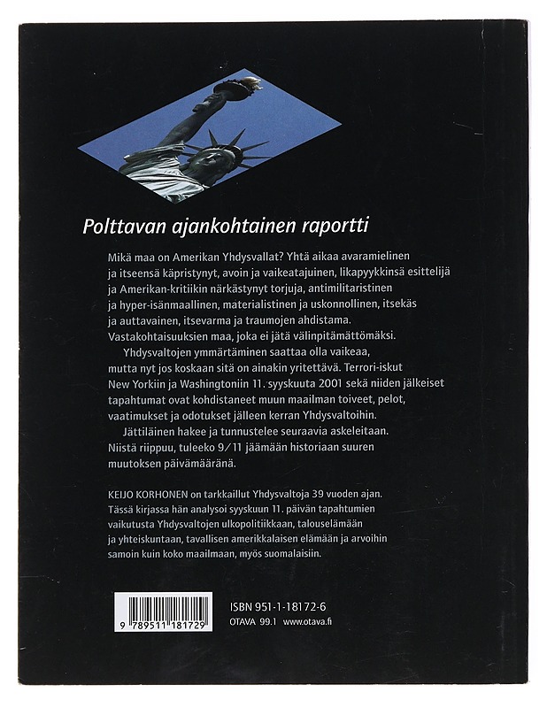 Haavoitettu jättiläinen / Yhdysvallat syyskuun 2001 jälkeen - Keijo Korhonen - Historiakirjat - 10105575668 - 1