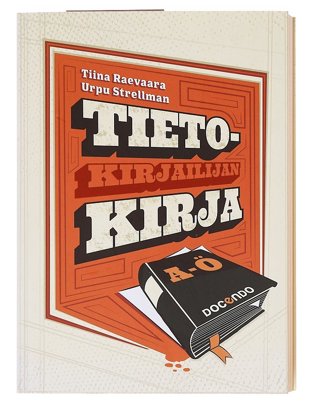 Tietokirjailijan kirja - Raevaara, Tiina - Tietokirjat ja oppaat - 10105575681 - 0
