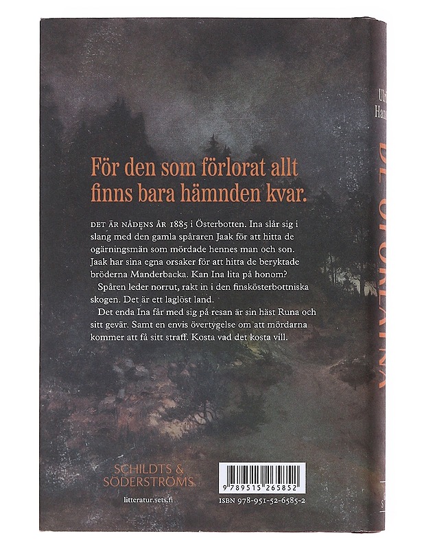 De oförlåtna / roman - Ulrika Hansson - Romaanit ja novellit - 10105575694 - 1