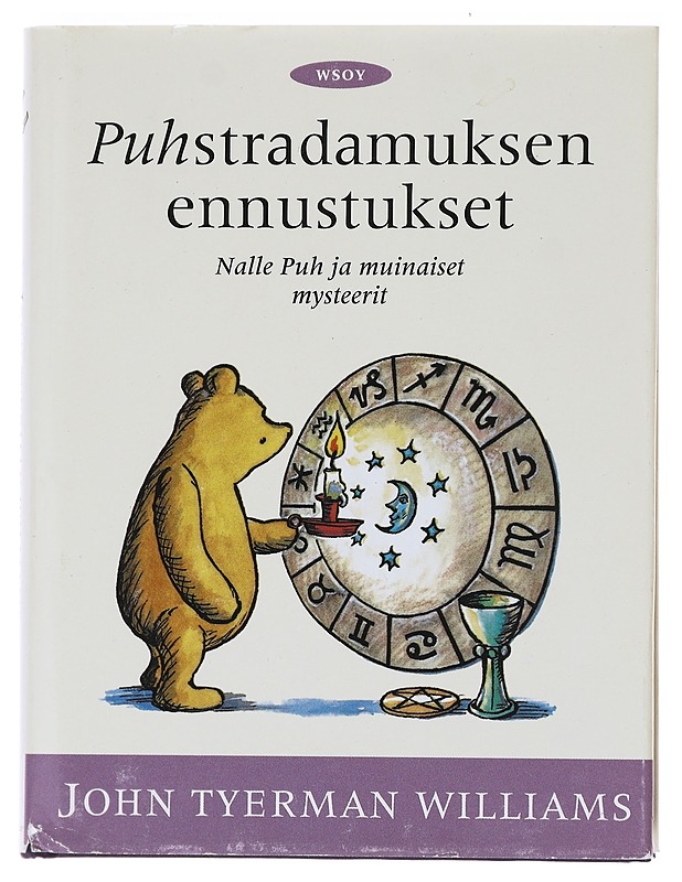 PUHSTRADAMUKSEN ENNUSTUKSET / NALLE PUH JA MUINAISET MYSTEERIT - Williams - Tietokirjat ja oppaat - 10105575707 - 0