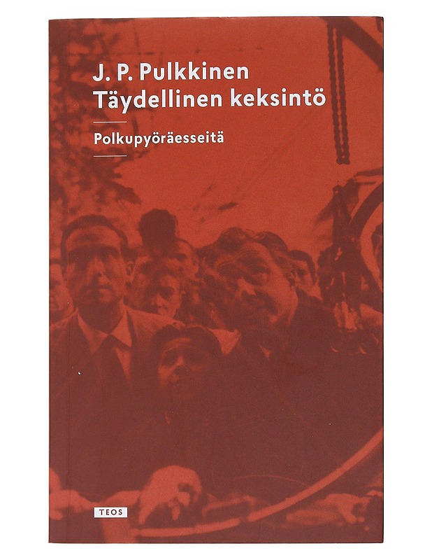 Täydellinen keksintö / polkupyöräesseitä - J.P. Pulkkinen - Tietokirjat - 10105575719 - 0