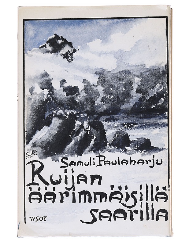 Ruijan Äärimmäisillä Saaarilla - Samuli Paulaharju - Romaanit ja novellit - 10105575724 - 0