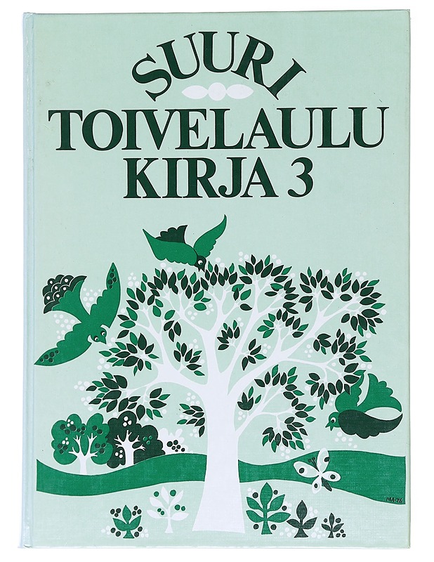 Suuri toivelaulukirja. 3 - Vuoristo, Aapeli - Musiikki- ja elokuvakirjat - 10105575733 - 0