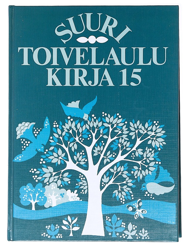 Suuri toivelaulukirja. 15 - Uusitalo, Heikki - Musiikki- ja elokuvakirjat - 10105575739 - 0