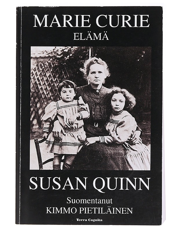 Marie Curie / elämä - Quinn, Susan - Elämäkerrat ja muistelmat - 10105575761 - 0