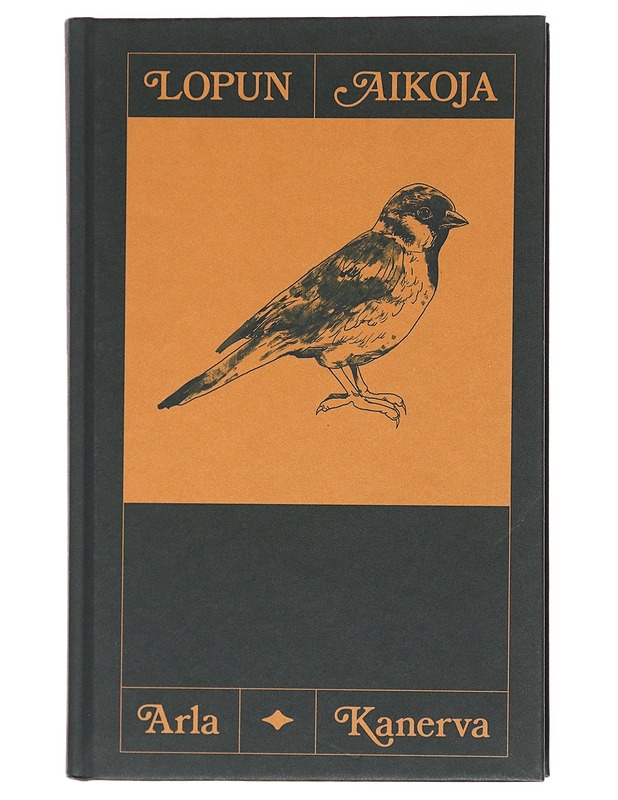 Lopun aikoja - Arla Kanerva - Romaanit ja novellit - 10105575793 - 0