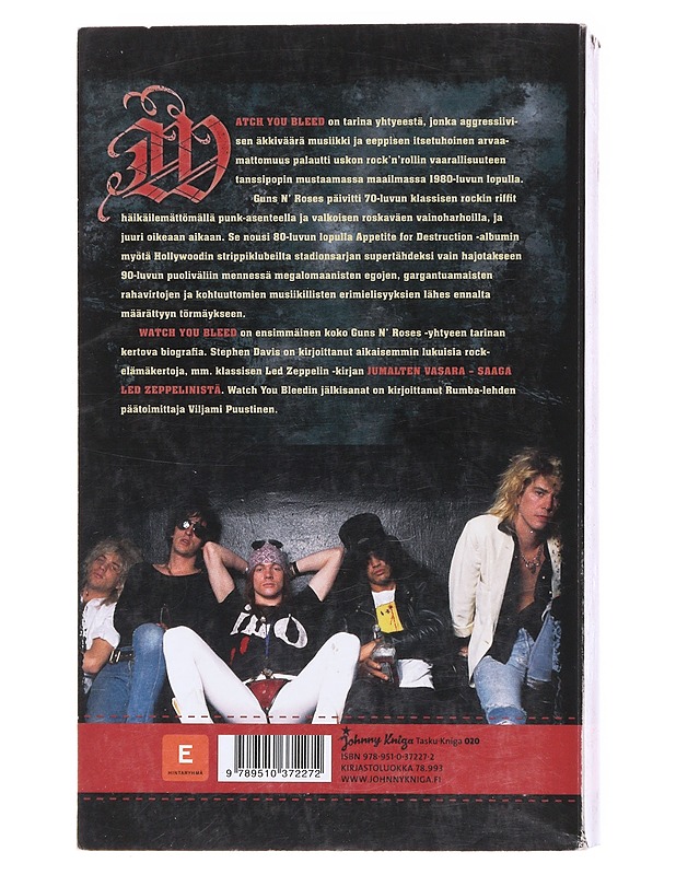 Guns n' Roses : watch you bleed : koko tarina - Davis, Stephen - Elämäkerrat ja muistelmat - 10105575837 - 1