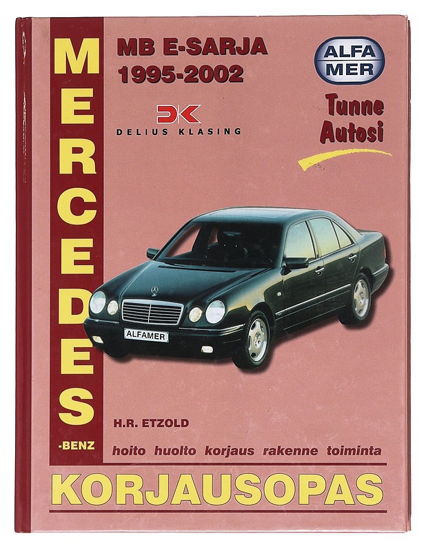 Mercedes-Benz E-sarja 1995-2002 bensiini- ja dieselmallit / korjausopas - Etzold, H. R. - Tietokirjat ja oppaat - 10105575838 - 0