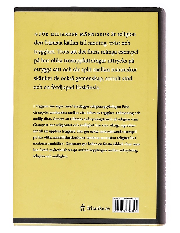 Tryggare kan ingen vara? : anknytning, religion, andlighet och sekularitet - Pehr Granqvist - Tietokirjat ja oppaat - 10105575887 - 1