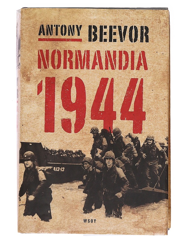 Normandia 1944 / maihinnoususta Pariisin vapauttamiseen - Beevor, Antony - Tietokirjat ja oppaat - 10105575891 - 0