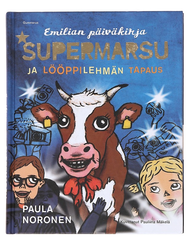 Supermarsu ja lööppilehmän tapaus - Noronen, Paula - Lastenkirjat - 10105575929 - 0