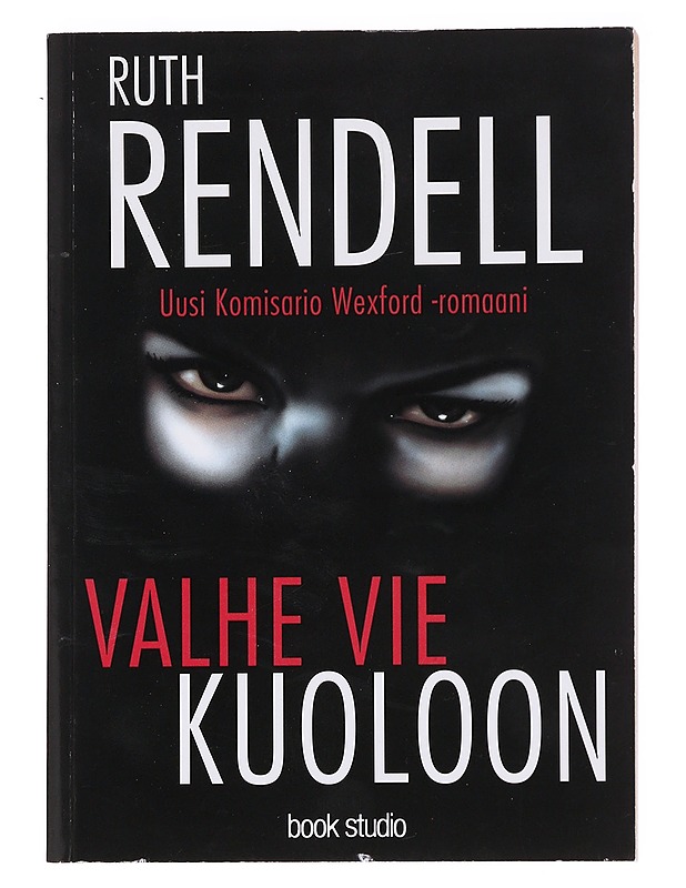 Valhe vie kuoloon - Rendell, Ruth - Romaanit ja novellit - 10105575959 - 0