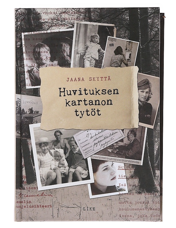 Huvituksen kartanon tytöt - Skyttä, Jaana - Elämäkerrat ja muistelmat - 10105575969 - 0