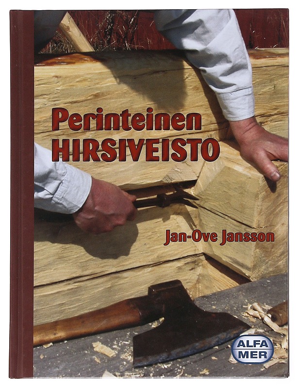 Perinteinen hirsiveisto - Jan-Ove Jansson - Tietokirjat ja oppaat - 10105575970 - 0