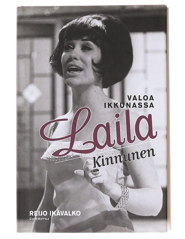 Valoa ikkunassa : Laila Kinnunen - Reijo Ikävalko - Elämäkerrat ja muistelmat - 10105575991 - 0