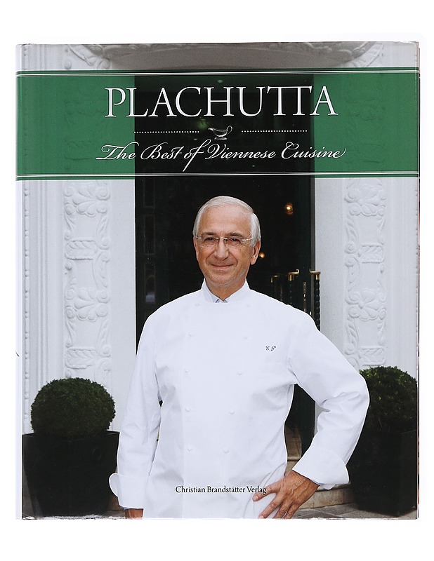 Plachutta ; The Best of Vienese Cuisine -Plachutta, Ewald - Ruokakirjat - 10105575998 - 0