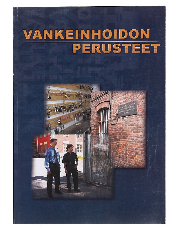 Vankeinhoidon perusteet - Salminen, Markku - Tietokirjat ja oppaat - 10105576005 - 0