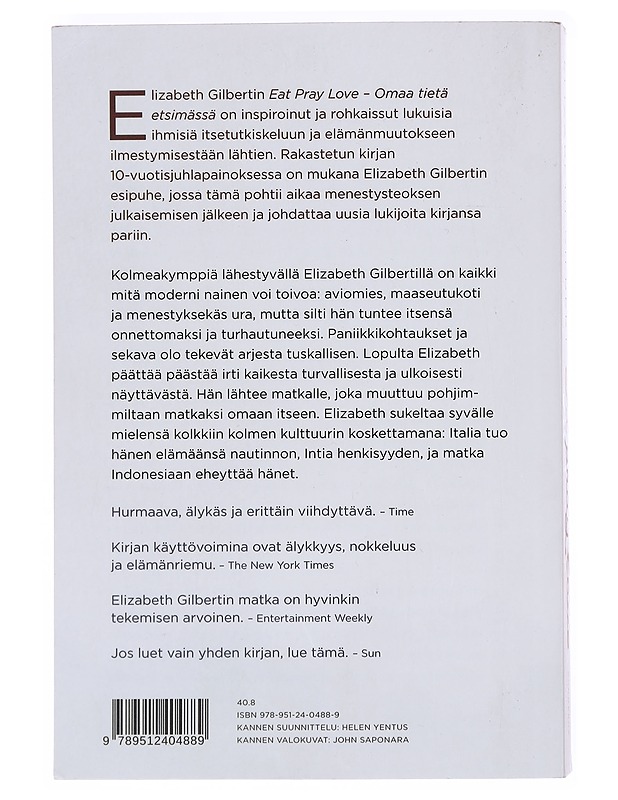 Eat, pray, love : omaa tietä etsimässä - Gilbert, Elizabeth - Romaanit ja novellit - 10105576076 - 1