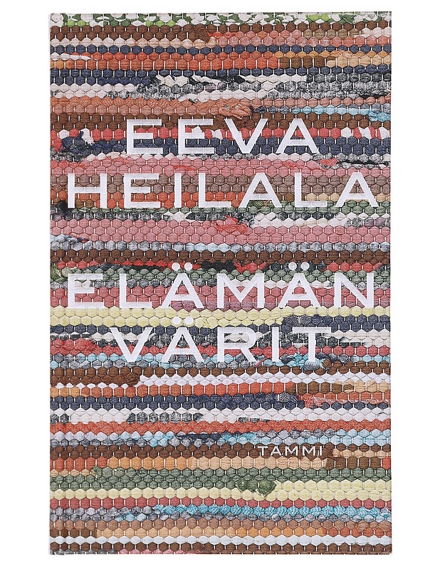 Elämän värit - Eeva Heilala - Runot ja näytelmät - 10105576078 - 0