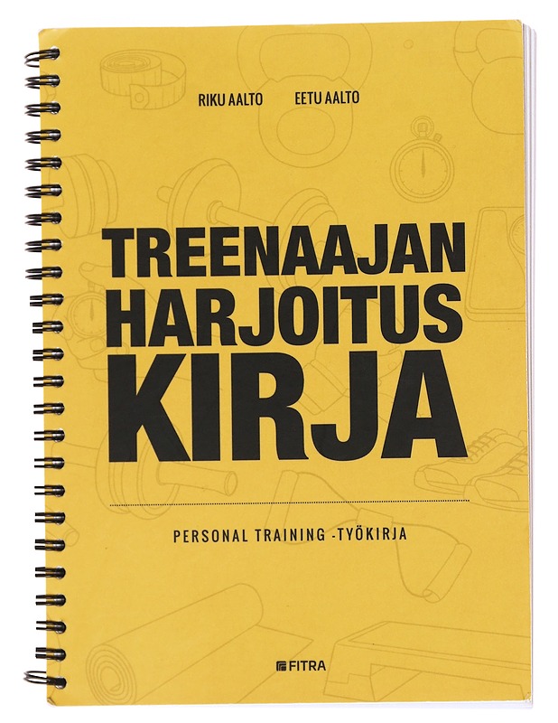 Treenaajan harjoituskirja : personal training -työkirja - Aalto, Riku - Tietokirjat ja oppaat - 10105576082 - 0