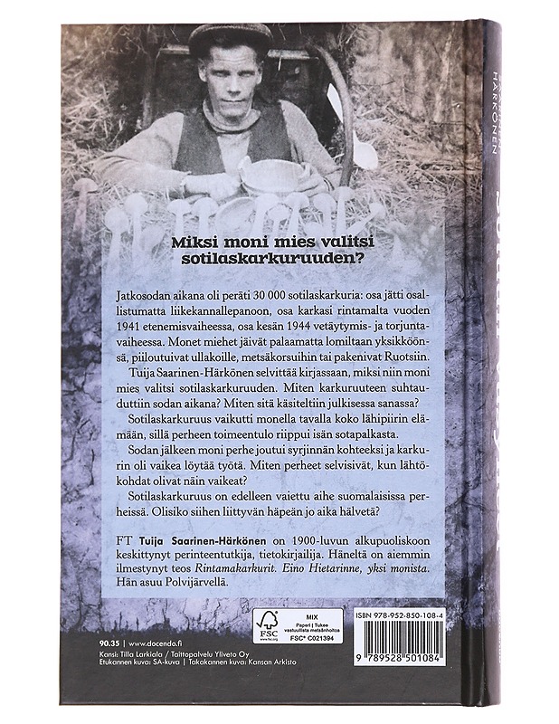 Sotaan väsyneet / sotilaskarkurit jatkosodassa - Tuija Saarinen-Härkönen - Elämäkerrat ja muistelmat - 10105576111 - 1