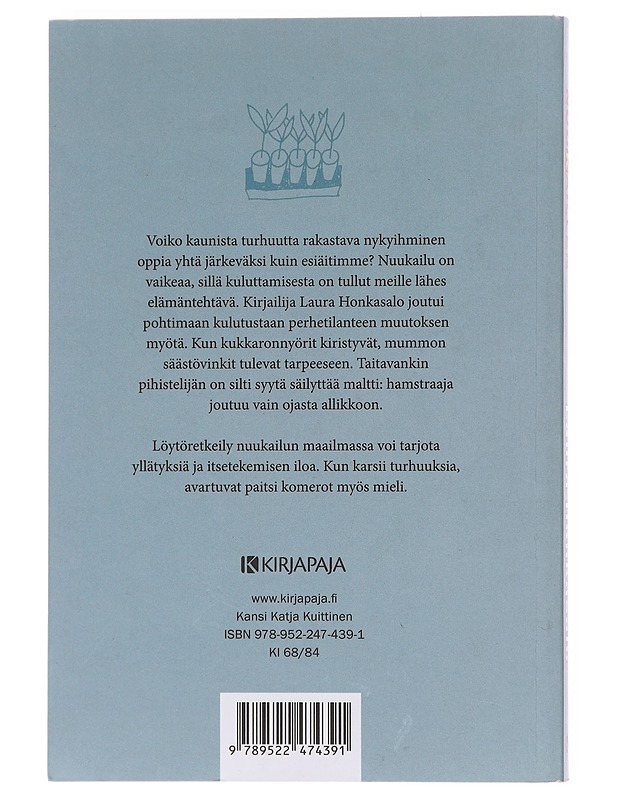 Nuukaillen, eli Kuinka pelastin kukkaroni ja maailman - Laura Honkasalo - Elämäkerrat ja muistelmat - 10105576114 - 1
