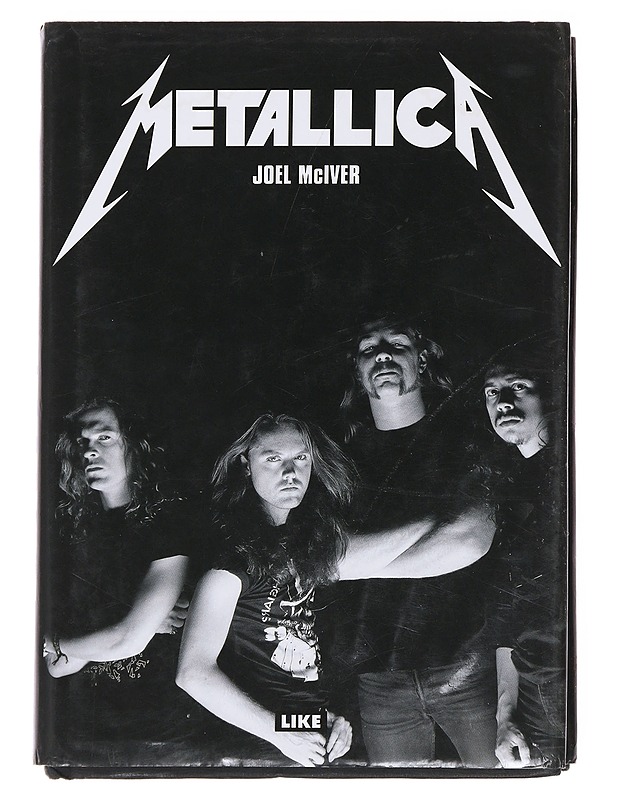 Metallica / thrashtitaanien tie maailman mahtavimmaksi metallibändiksi... ja mitä sitten tapahtui - McIver, Joel - Musiikki- ja elokuvakirjat - 10105576119 - 0