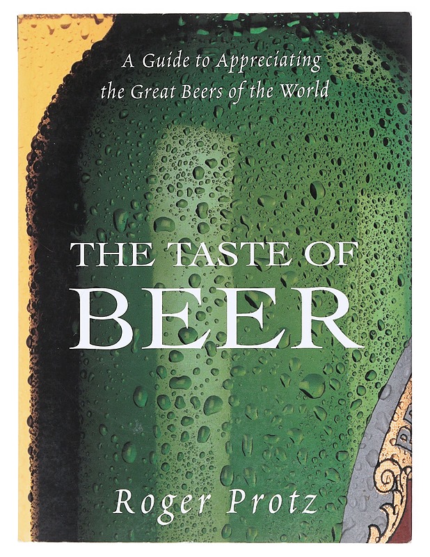 The taste of beer - Roger Protz - Historiakirjat - 10105576143 - 0