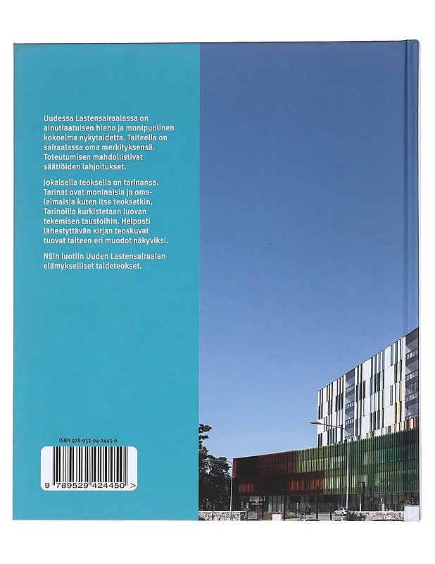 Taide uudessa lastensairaalassa : tarinoita teosten takaa = Konsten i nya barnsjukhuset : berättelser bakom verken = Art in the New Children's Hospital : stories behind the pieces - Taide- ja kulttuurikirjat - 10105576221 - 1