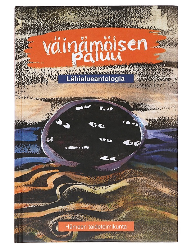 Väinämöisen paluu : lähialueantologia - Tuominen, Taija - Tietokirjat ja oppaat - 10105576242 - 0
