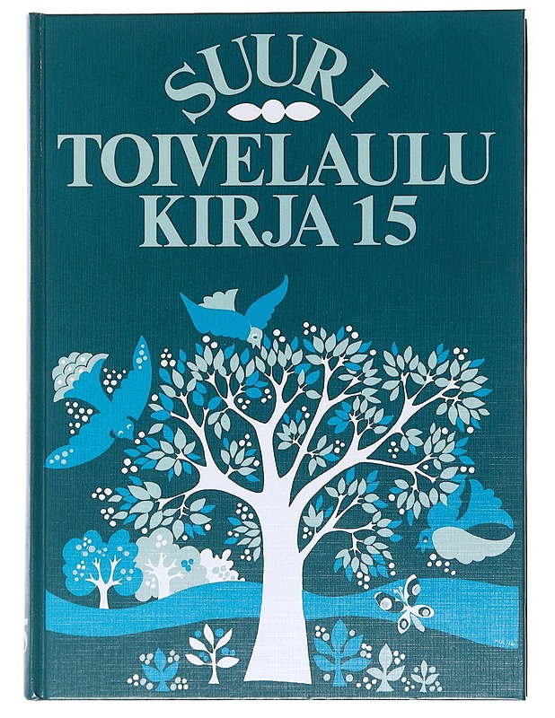 Suuri toivelaulukirja. 15 - Uusitalo, Heikki - Musiikki- ja elokuvakirjat - 10105576274 - 0