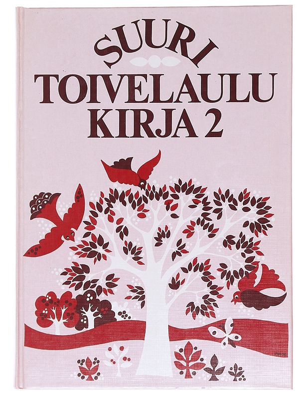 Suuri toivelaulukirja. 2 - Vuoristo, Aapeli - Musiikki- ja elokuvakirjat - 10105576284 - 0