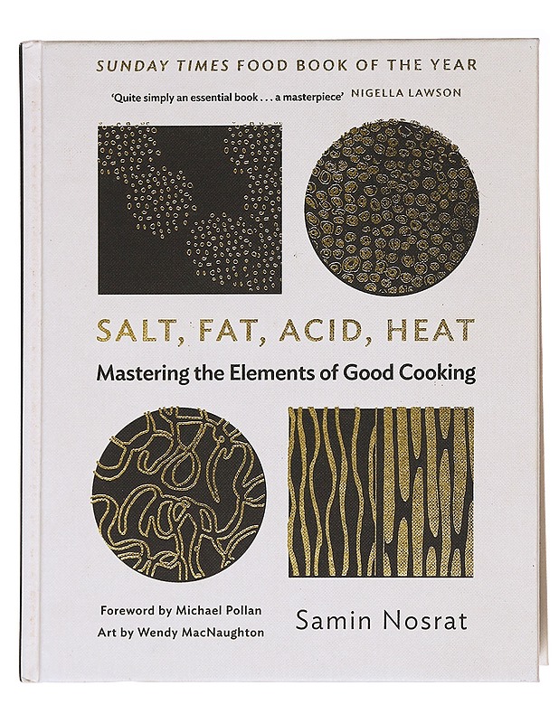 Salt, fat, acid, heat : mastering the elements of good cooking - Nosrat, Samin - Ruokakirjat - 10105576339 - 0