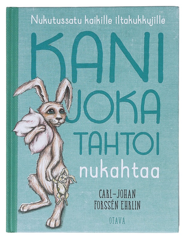 Kani joka tahtoi nukahtaa / nukutussatu kaikille iltakukkujille - Forssén Ehrlin - Lastenkirjat - 10105576355 - 0